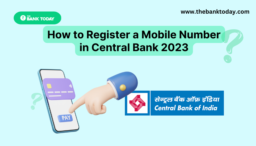register a mobile number in central bank