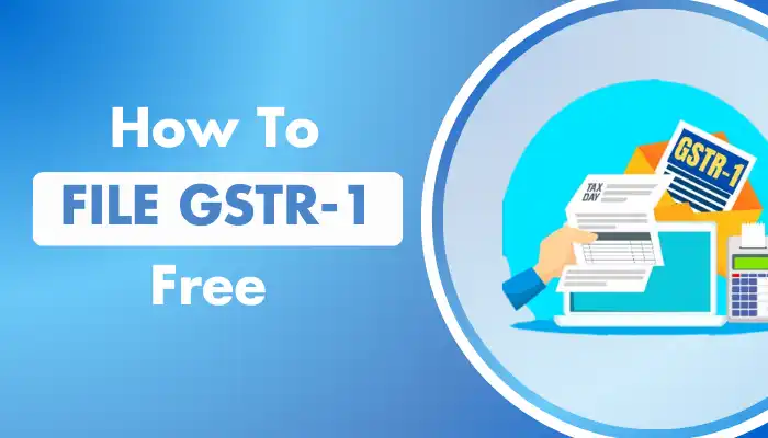 How to File GSTR-1